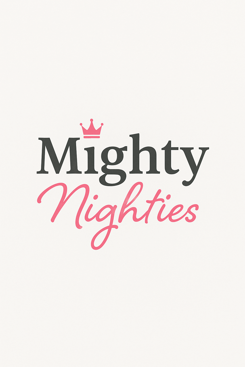 Mighty Nighties